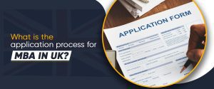 What is the application process for MBA in UK
