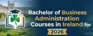 Bachelor of Business Administration Courses in Ireland for 2026