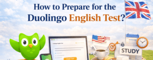 How to Prepare for the Duolingo English Test?