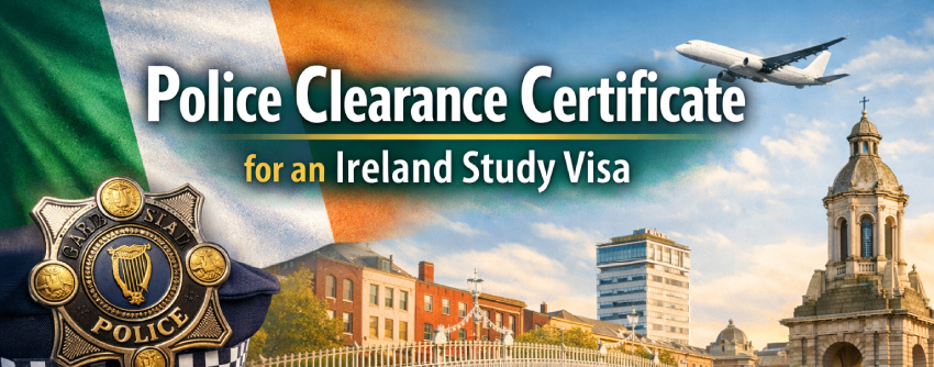 Police Clearance Certificate for an Ireland Study Visa