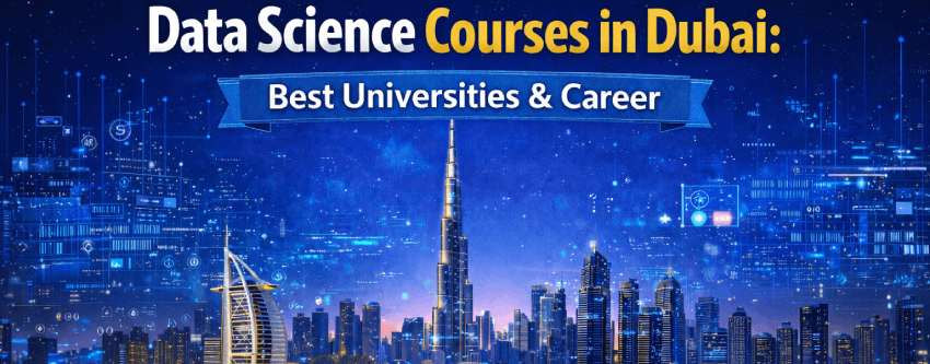 Data Science Courses in Dubai: Best Universities & Career