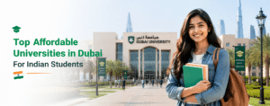 Top Affordable Universities in Dubai For Indian Students