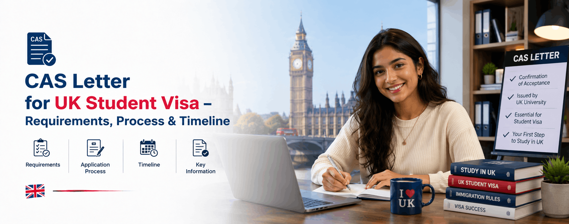 CAS Letter for UK Student Visa – Requirements, Process & Timeline