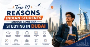 Top 10 Reasons Indian Students Should Consider Studying in Dubai