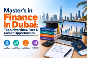 Masters in Finance in Dubai Top Universities, Fees & Career Opportunities
